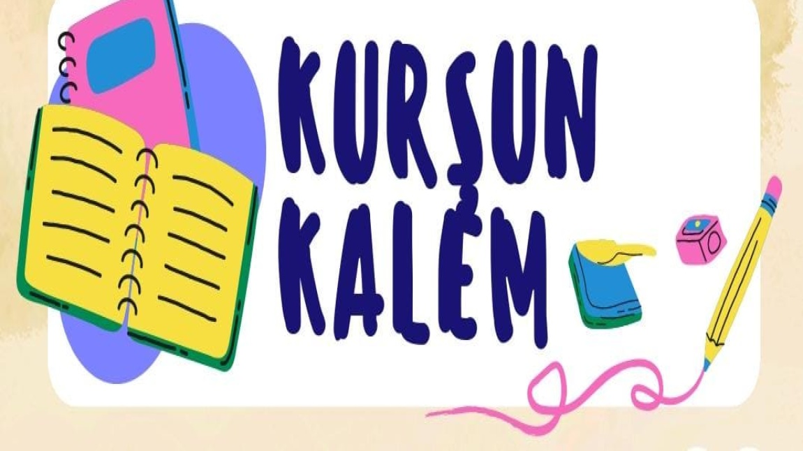 OKUL GAZETESİ: KURŞUM KALEM SAYI:1